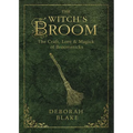 The Witch's Broom: The Craft, Lore & Magick of Broomsticks - Paperback