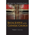 Racial Justice and the Catholic Church - Paperback