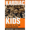 Kardiac Kids: The Story of the 1980 Cleveland Browns - Paperback