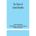 The Silence Of Colonel Bramble - Hardcover