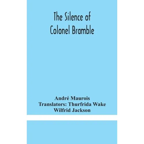 The Silence Of Colonel Bramble - Hardcover
