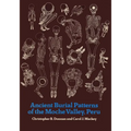 Ancient Burial Patterns of the Moche Valley, Peru - Paperback