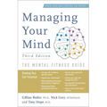 Managing Your Mind: The Mental Fitness Guide - Paperback