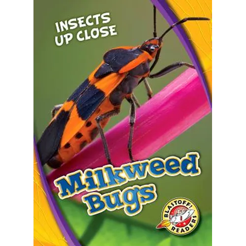 Milkweed Bugs - Library Binding