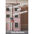 The Roach Family and Other Stories - Paperback