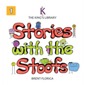 The King's Library: Stories with the Stoofs (Vol. 1) - Hardcover