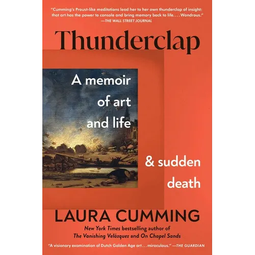 Thunderclap: A Memoir of Art and Life and Sudden Death - Paperback