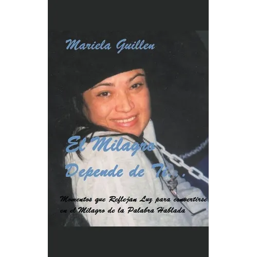 El Milagro Depende de Ti... - Paperback