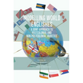 Modelling World Englishes: A Joint Approach to Postcolonial and Non-Postcolonial Varieties - Paperback