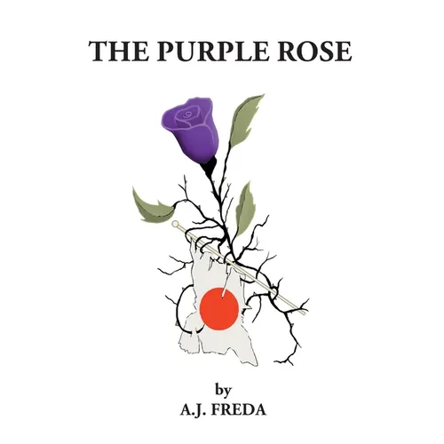The Purple Rose - Hardcover