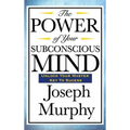 The Power of Your Subconscious Mind - Hardcover