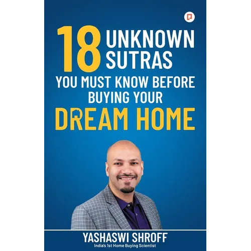 18 Unknown Sutras You Must Know Before Buying Your Dream Home - Paperback