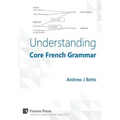 Understanding Core French Grammar - Hardcover