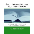 NaNoWriMo Activity Book: The unofficial guide to plotting your NaNoWriMo novel - Paperback