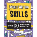 Wicked Writing Skills: Over 90 non-fiction activities for children - Paperback