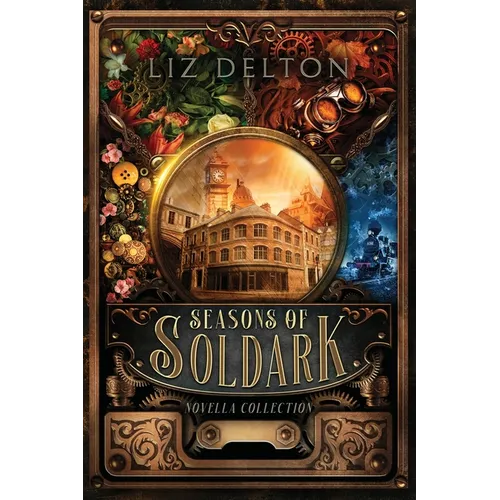 Seasons of Soldark: Novella Collection - Paperback