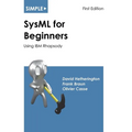 Simple SysML for Beginners: Using IBM Rhapsody - Paperback