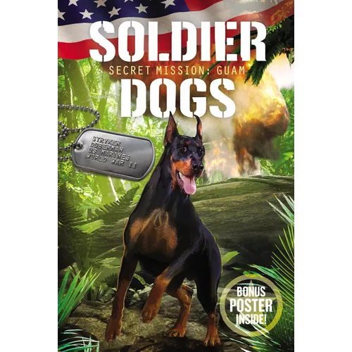 Soldier Dogs: Secret Mission: Guam - Paperback