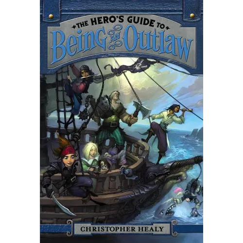 The Hero's Guide to Being an Outlaw - Paperback
