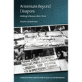 Armenians Beyond Diaspora: Making Lebanon Their Own - Paperback