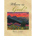 Where Is God? - Hardcover