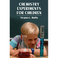 Chemistry Experiments for Children - Paperback