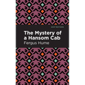 The Mystery of a Hansom Cab: A Story of One Forgotten - Paperback