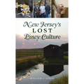 New Jersey's Lost Piney Culture - Hardcover