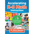 Accelerating K-8 Math Instruction: A Comprehensive Guide to Helping All Learners - Paperback