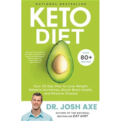 Keto Diet: Your 30-Day Plan to Lose Weight, Balance Hormones, Boost Brain Health, and Reverse Disease - Hardcover