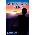 Mountain Reign: A Coming-of-Age Tale - Paperback