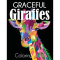 Graceful Giraffe Coloring Book - Paperback