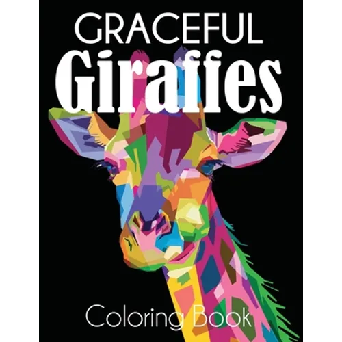 Graceful Giraffe Coloring Book - Paperback
