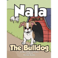 Nala The Bulldog - Hardcover