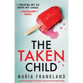 The Taken Child: An utterly compelling psychological thriller filled with family secrets - Paperback
