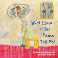 What Could It Be? Please Tell Me! - Paperback