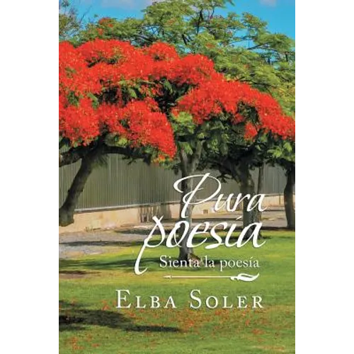 Pura Poesía: Sienta La Poesía - Paperback