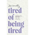 Tired of Being Tired - Hardcover