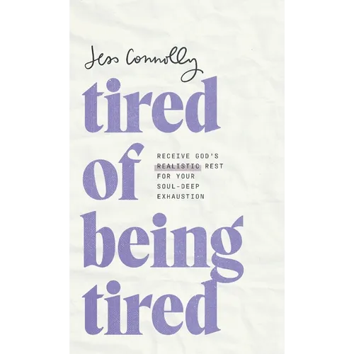Tired of Being Tired - Hardcover