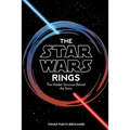 The Star Wars Rings: The Hidden Structure Behind the Star Wars Story - Paperback
