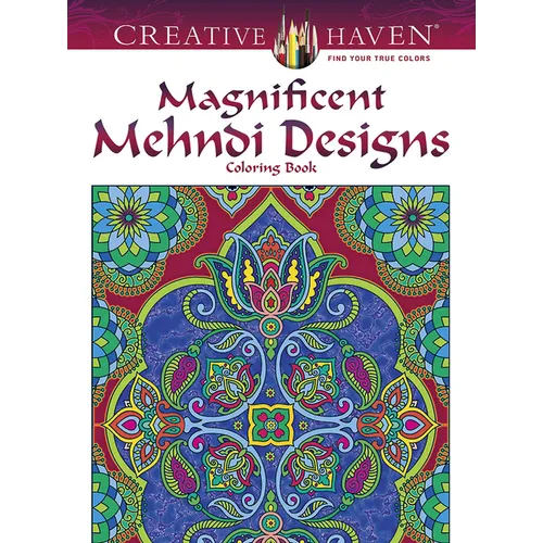 Creative Haven Magnificent Mehndi Designs Coloring Book - Paperback