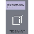 The People's Anglican Missal In The American Edition - Paperback