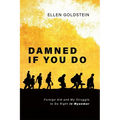 Damned If You Do: Foreign Aid and My Struggle to Do Right in Myanmar - Paperback