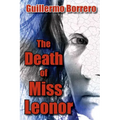 The Death of Miss Leonor: A Play in Two Acts - Paperback
