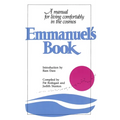 Emmanuel's Book: A Manual for Living Comfortably in the Cosmos - Paperback