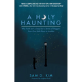 A Holy Haunting: Why Faith Isn't a Leap But a Series of Staggers from One Safe Place to Another - Paperback