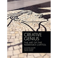 Creative Genius: The Art of the Nebraska Capitol - Hardcover