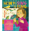 How to Sing a Song - Hardcover