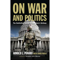 On War and Politics: The Battlefield Inside Washington's Beltway - Paperback