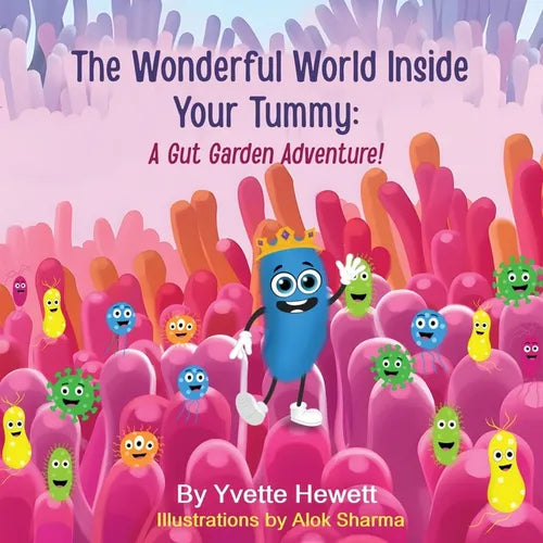 The Wonderful World Inside Your Tummy: A Gut Garden Adventure - Paperback